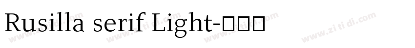 Rusilla serif Light字体转换